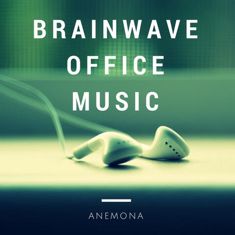 Anemona Brainwave Music Album Cover – Brainwave Office Music
